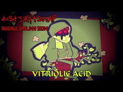 DustStoryswap Revenge: Endless Nines | VITRIOLIC ACID