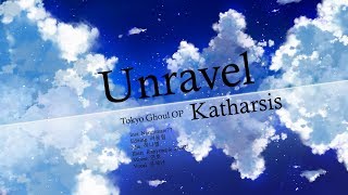 Download lagu 【유혜난】Unravel x katharsis Acoustic - Tokyo Ghoul(도쿄구울) OP mp3