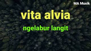 Download lagu Ngelabur langit by.vita alvia mp3