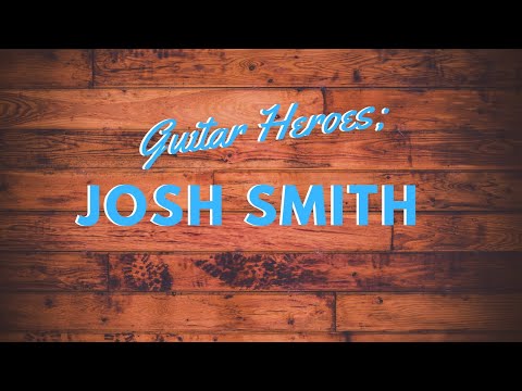 Guitar Heroes: Josh Smith, ‘Burn To Grow’ Album Review
