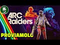 ARC Raiders SEMBRA MOLTO PROMETTENTE Gameplay ITA