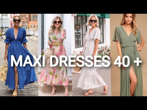 Best Aesthetic Maxi dress outfits over 40+.|How to wear maxi dress💝...|style over 40.