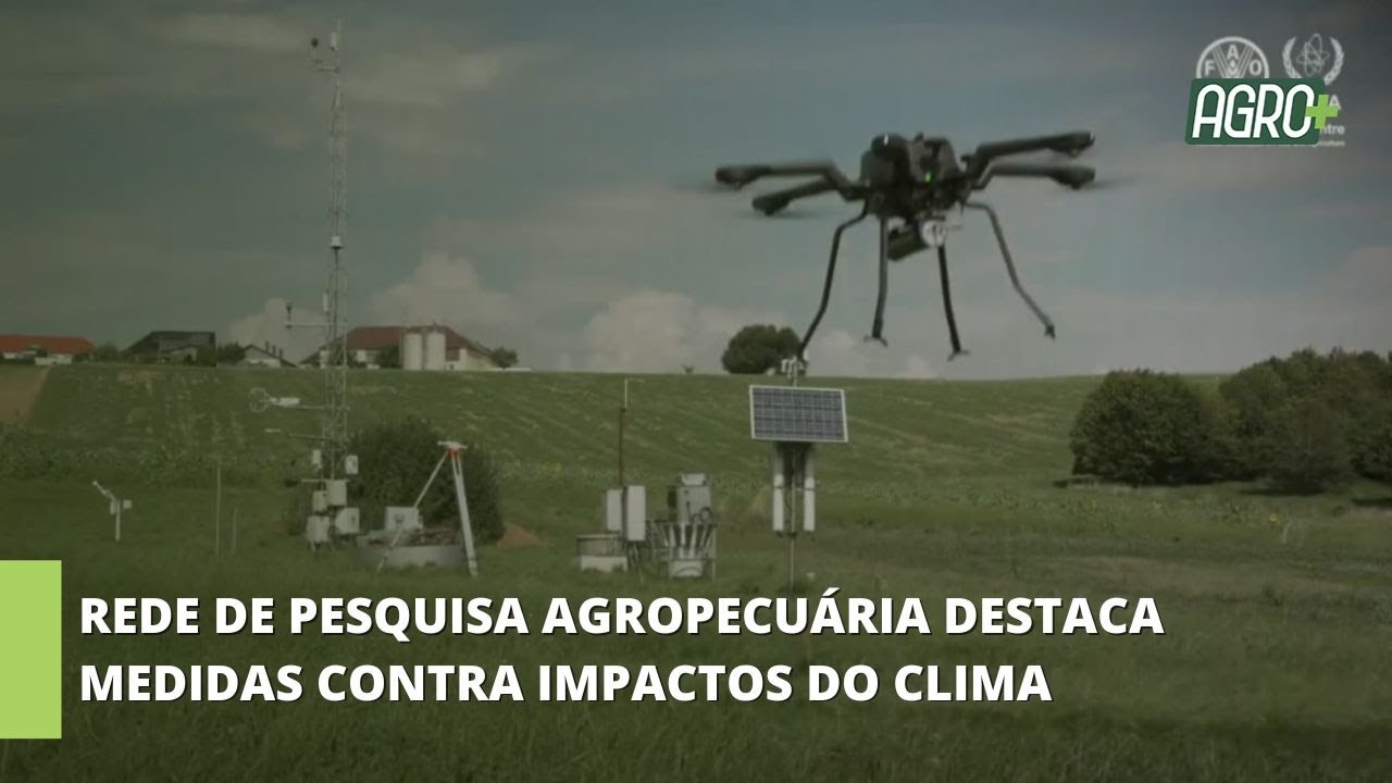 Rede de Pesquisa Agropecuária Destaca Inicitavas Urgentes para Mitigar Impactos do Clima.
