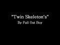Twin Skeletons (Hotel in NYC) - Fall Out Boy ...