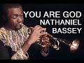You Are God Lyrics Nathaniel Bassey
