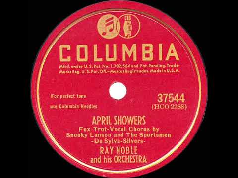 1947 Ray Noble - April Showers (Snooky Lanson & The Sportsmen, vocals)