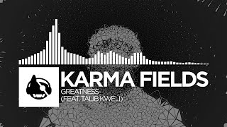 Karma Fields - Greatness (feat. Talib Kweli)