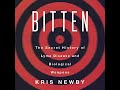 Bitten The Secret History Of Lyme Disease And Biological Weapons By Kris Newby Full Audiobook
