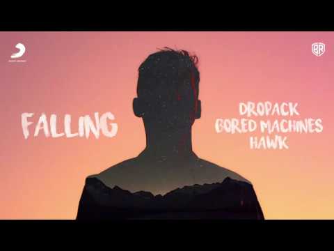 Dropack, Bored Machines & Hawk - Falling (Lyric Video)