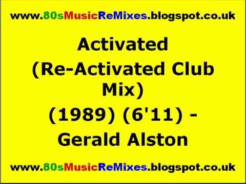 Activated (Re-Activated Club Mix) - Gerald Alston | 80s Club Mixes | 80s Club Music | 80s Club Mix