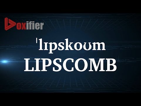 How to Pronunce Lipscomb in English - Voxifier.com