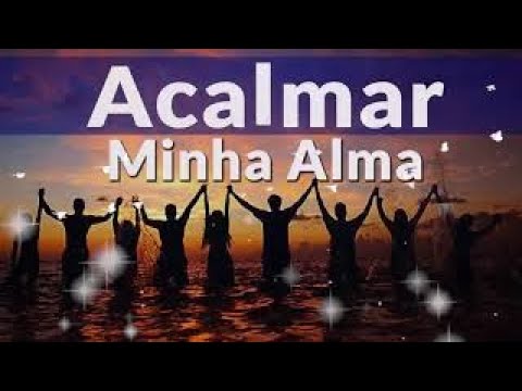 Hinos Para Acalmar Minha Alma em 2019   Música Gospel   Louvores e Adoração