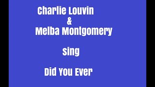 Did You Ever+OnScreen Lyrics - Charlie Louvin &amp; Melba Montgomery