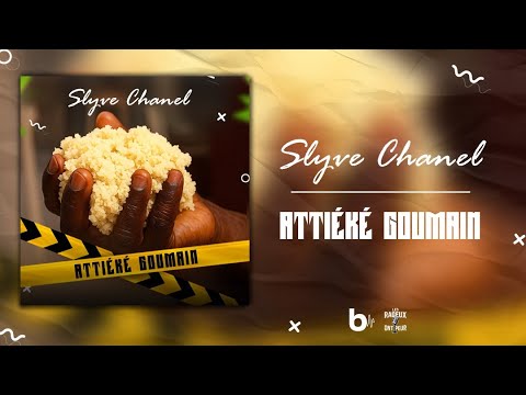 Slyve Chanel - Attiéké Goumain (Visualizer)