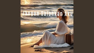 Download lagu Jangan Salahkan Aku mp3 Download lagu Jangan Salahkan Aku mp3