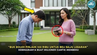 Download lagu Buk, Boleh Pinjam 100 Ribu Untuk Beli Baju Lebaran' Kebenaranya Buat Milioner Cantik Membeku mp3