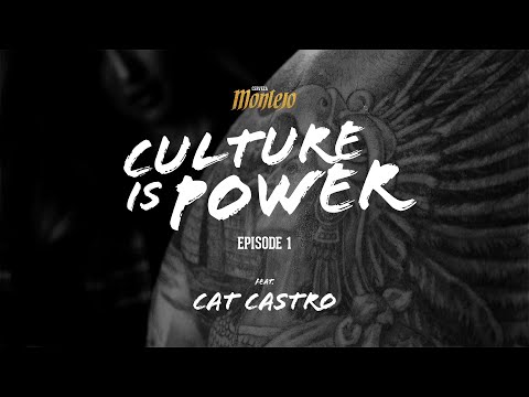 Montejo Culture Is Power | Cat Castro
