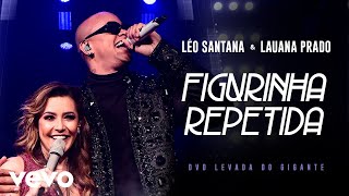Download  Figurinha Repetida (part. Lauana Prado)  - Léo Santana