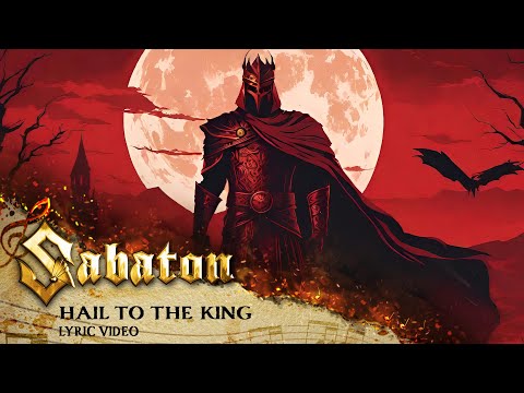SABATON - Hail To The King (Official Lyric Video)