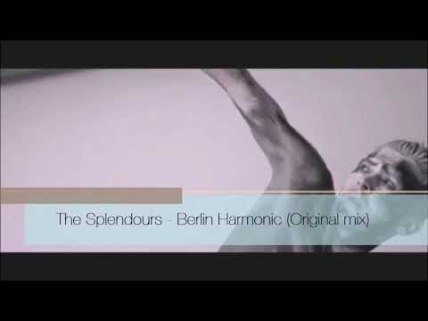 The Splendours - Berlin harmonic