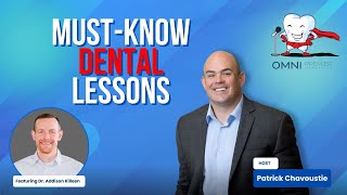 Lessons From Years in Dentistry You Can’t Ignore