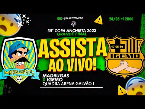 Madrugas v Igemo | Grande Final da 35ª Copa Anchieta 2022 | AO VIVO