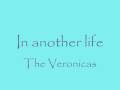 In Another Life- The Veronicas 