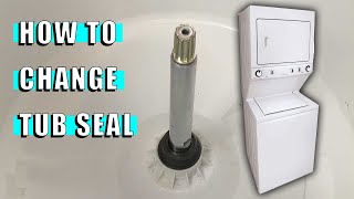 How to change Frigidaire Stack Washer Dryer Tub Seal