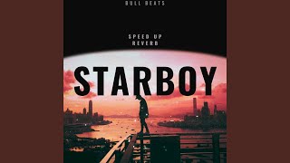Starboy (Speed Up Reverb)