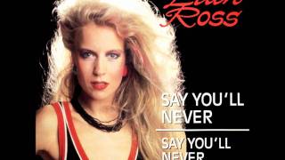 Lian Ross - Say You&#39;ll Never (1985)