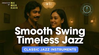 Download lagu Smooth Swing Classic Jazz (Instruments) | Mas Musik Klasik mp3