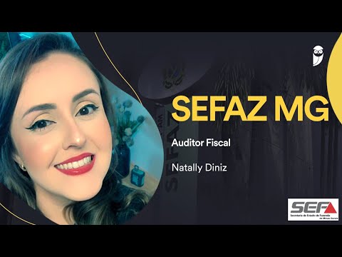 Sefaz MG: interview with Natally Diniz, approved in 28th place for Tax Auditor