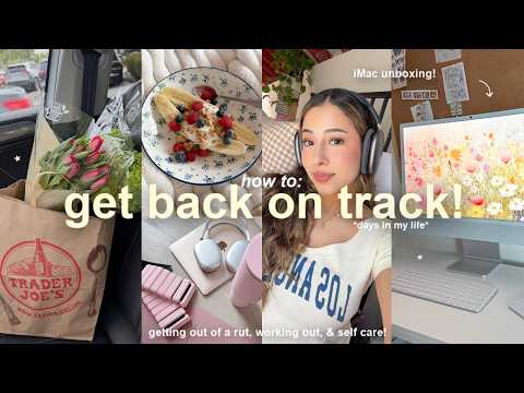 HOW TO GET OUT OF A RUT!🌤️🧺days in my life, reset routine, working out & getting into routine!