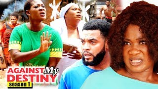 Against My Destiny Season 1 - Mercy Johnson 2018 Latest Nigerian Nollywood Movie full HD
