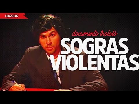 Sogras Violentas | Documento Trololó