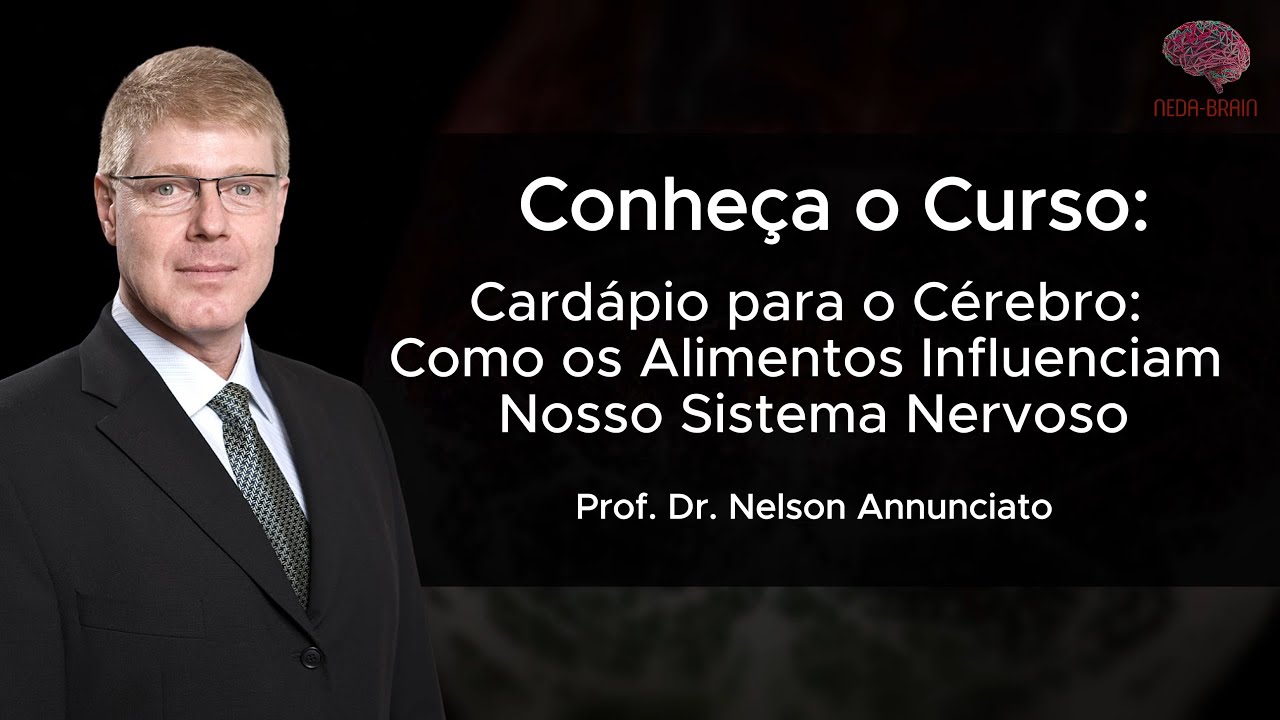 Curso Cardápio para o Cérebro: Como os Alimentos Influenciam Nosso Sistema Nervoso