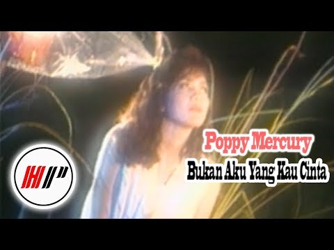 Poppy Mercury - Bukan Aku Yang Kau Cinta [Official Music Video]