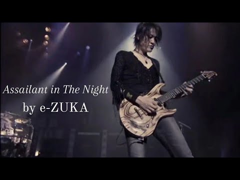 Assailant in The Night / e-ZUKA (Live)