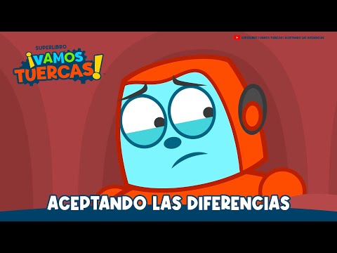 Superlibro │Vamos Tuercas │Aceptando las diferencias