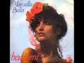 Marcella Bella Baciami