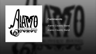 ALAMO COUNTRY BAND Caminando COUNTRY ROCK