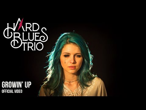 Hard Blues Trio - Growin' Up (Official Video)