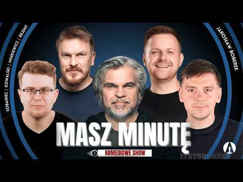 MASZ MINUTĘ S3E8  - Jarosław Boberek, Rejent, Minkiewicz, Kowalski, Sobaniec