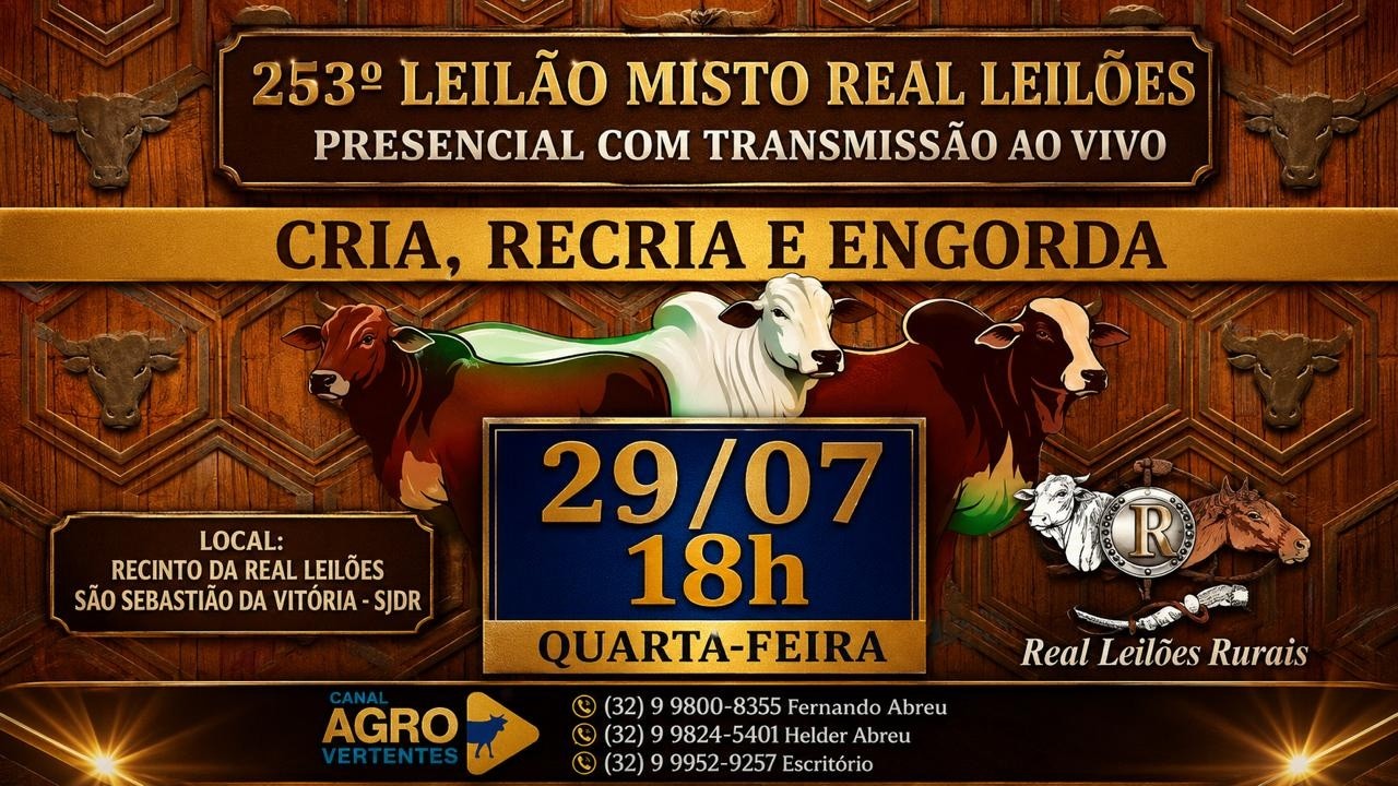 253º LEILÃO MISTO PRESENCIAL E VIRTUAL REAL LEILÕES - SÃO SEBASTIÃO DA VITÓRIA - SJDR/MG - 29/07/26