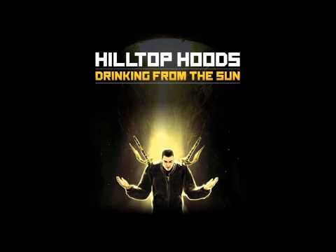 [HD] Hilltop Hoods - Drinking From The Sun ( Lyrics )