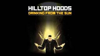 [HD] Hilltop Hoods - Drinking From The Sun ( Lyrics )