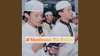 Download lagu A'thoitana Ya Robbi mp3
