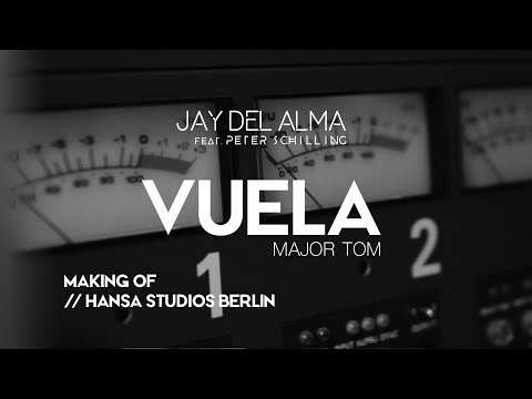 Jay del Alma feat. Peter Schilling - VUELA (Major Tom) Making Of
