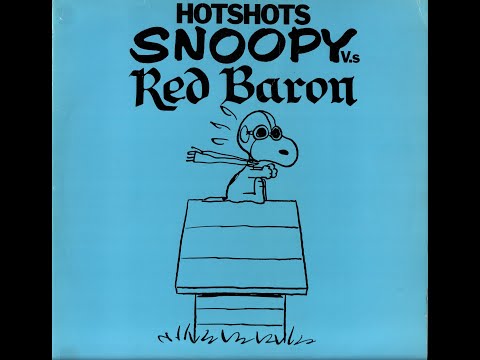 The Hotshots - Snoopy Vs the Red Baron (Official Audio)