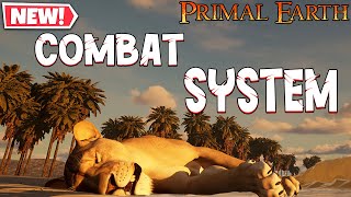 Combat System | Primal Earth (2023)